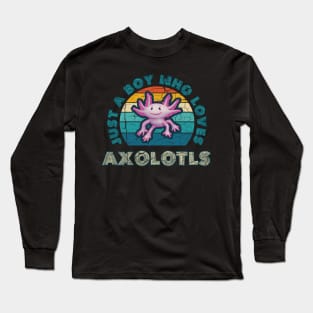 Just a Boy who Loves Axolotls Long Sleeve T-Shirt